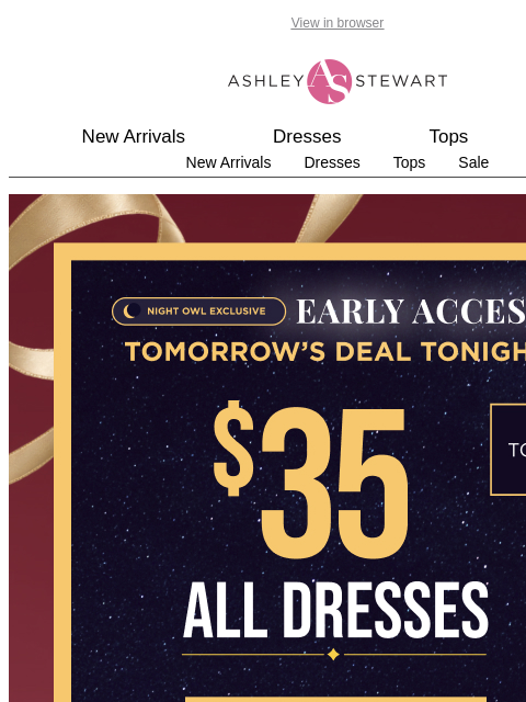 ashleystewart newsletter: 🦉Night Owl — $35 ALL dresses👗