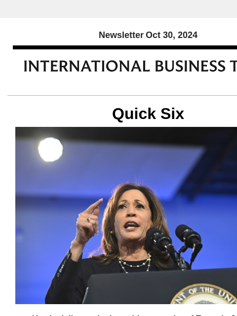 Newsletter Oct 30, 2024 Quick Six Harris delivers closing address at site of Trump's Jan. 6 rally Vice President Kamala Harris on Tuesday night addressed voters from the scene of Donald Trump's