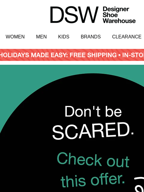 dsw newsletter: This offer is so good it’s scary 👻