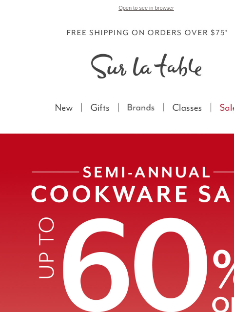 surlatable newsletter: Our Semi-Annual Cookware Sale starts now.