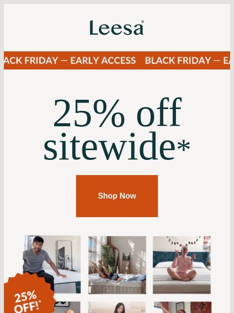 leesasleep newsletter: Shop early and save 25%*