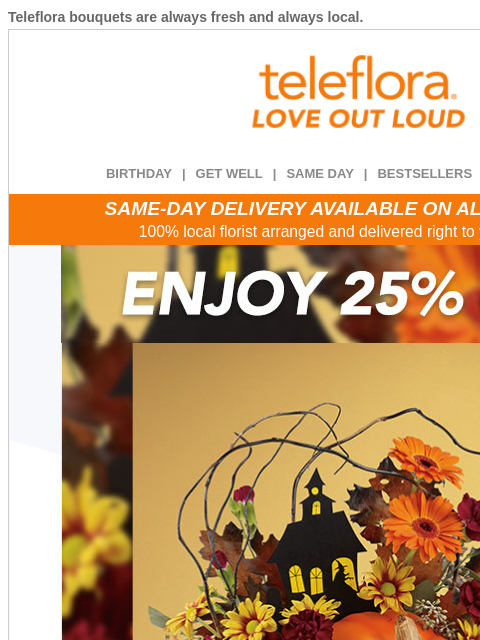 teleflora newsletter: Treats, Not Tricks 🎃👻25% Off Now