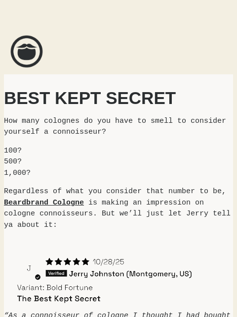 beardbrand newsletter: The Best Kept Secret