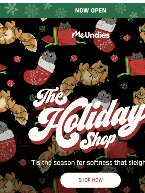 meundies newsletter: NOW OPEN: The Holiday Shop ☃️