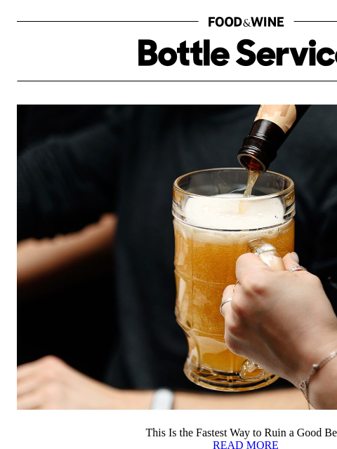 foodandwine newsletter: This Is the Fastest Way to Ruin a Good Beer