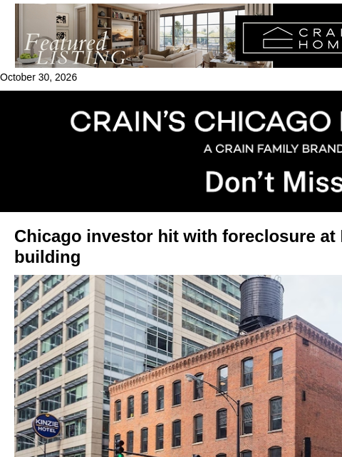 crainalerts newsletter: Chicago investor hit with foreclosure at River Nor...