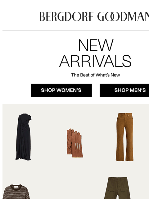 bergdorfgoodman newsletter: Newness Report: This Just In