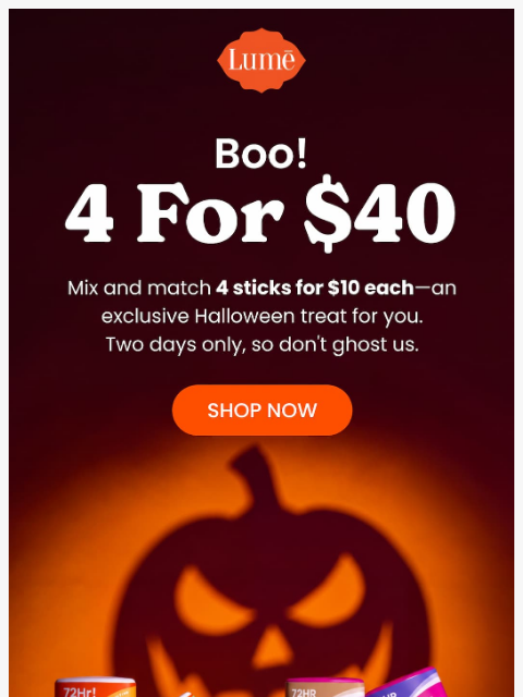 lumedeodorant newsletter: 👻 A scary good deal just dropped.