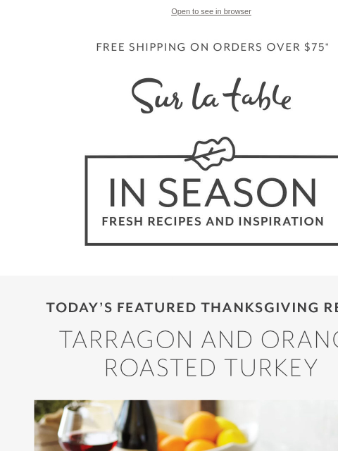 Try our Tarragon and Orange Roasted Turkey recipe and more Thanksgiving-ready recipes. ‌ ‌ ‌ ‌ ‌ ‌ ‌ ‌ ‌ ‌ ‌ ‌ ‌ ‌ ‌ ‌ ‌ ‌ ‌ ‌ ‌ ‌ ‌ ‌ ‌ ‌ ‌ ‌ ‌ ‌ ‌ ‌ ‌ ‌ ‌ ‌ ‌ ‌ ‌ ‌ ‌ ‌ ‌ ‌ ‌ ‌ ‌ ‌ ‌ ‌ ‌ ‌ ‌ ‌ ‌ ‌ ‌