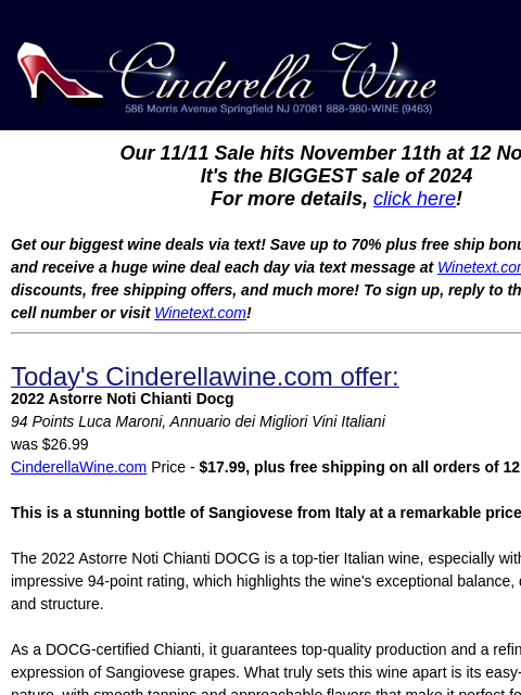 Our 11/11 Sale hits November 11th at 12 Noon! It's the BIGGEST sale of 2024 For more details, click here! Get our biggest wine deals via text! Save up to 70% plus free ship bonus offers! Sign up