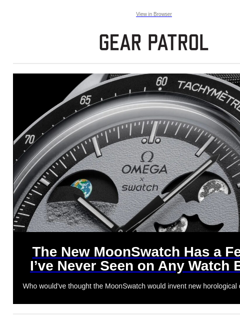 Plus, this innovative tent does something others can't Plus, this innovative tent does something others can't View in Browser The New MoonSwatch Has a Feature I've Never Seen on Any Watch