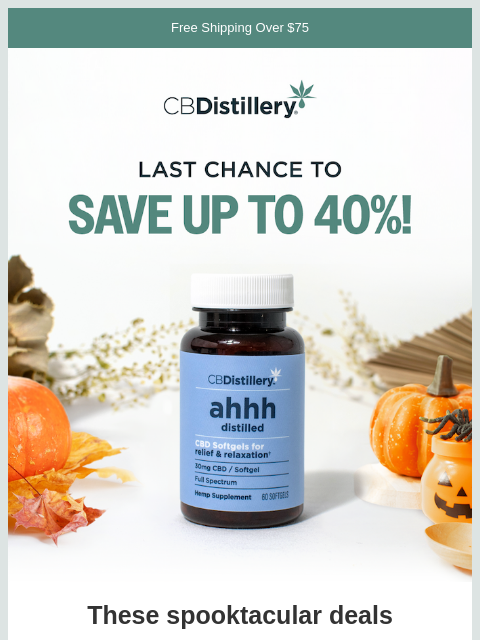 thecbdistillery newsletter: Our Sitewide Sale Ends TONIGHT!