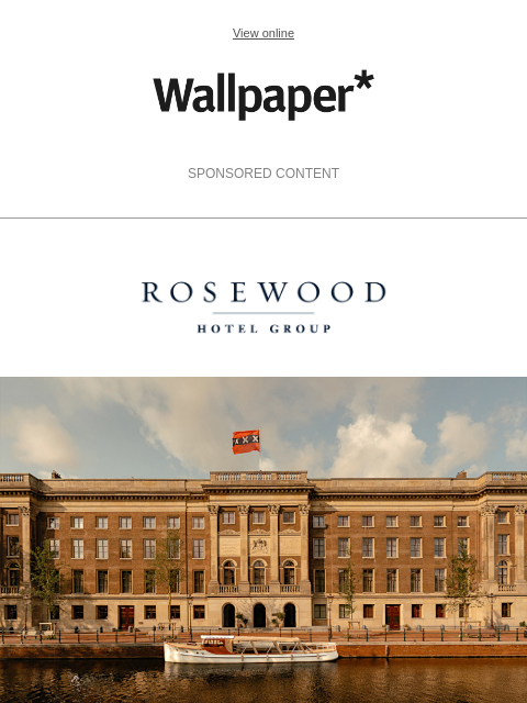 futureplc newsletter: Rosewood reimagines the hotel experience