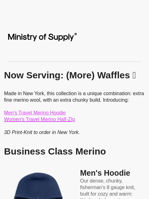 ministryofsupply newsletter: Now Serving: (Hooded) Waffles 🧇