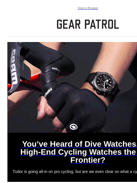 gearpatrol newsletter: Is This Burgeoning Sports Watch Style the Next Big...