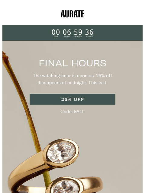 auratenewyork newsletter: 25% OFF VANISHES AT MIDNIGHT