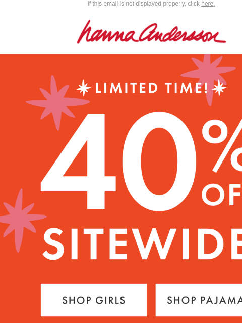 hannaandersson newsletter: 🏃‍♀️💨 Get 40% Off Before It's Gone!