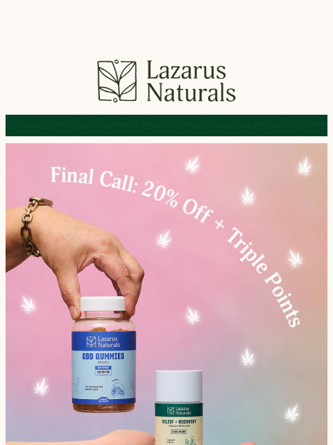 lazarusnaturals newsletter: 👀Wrapping Up Tonight: 20% Off + Triple Points