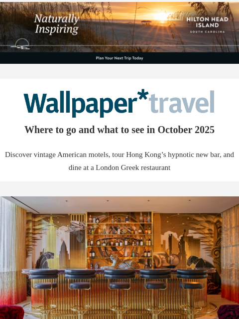 futureplc newsletter: Wallpaper* Travel in 2025: where to go