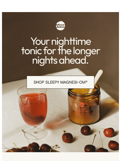 moonjuice newsletter: Early bedtime season is back