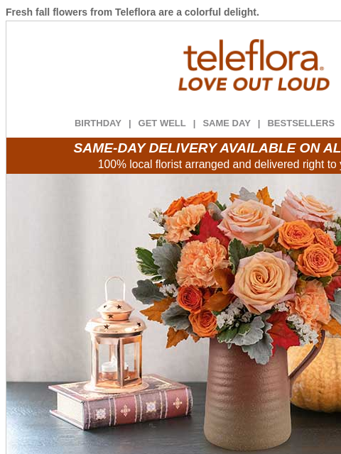 teleflora newsletter: Hurry! Fall Favorites at 20% Off 🍂