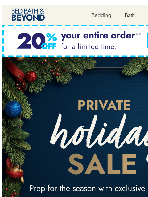 bedbathandbeyond newsletter: Private Holiday Sale: Up to 50% Off ✨