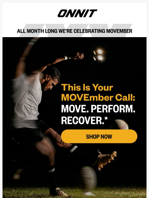 onnit newsletter: Activate your MOVEmber—Move more, gain more