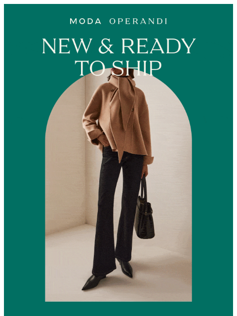 modaoperandi newsletter: NEW & READY TO SHIP: Secure your favorite pieces n...