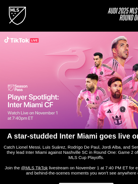 mlssoccer newsletter: Watch Inter Miami up close on TikTok Live