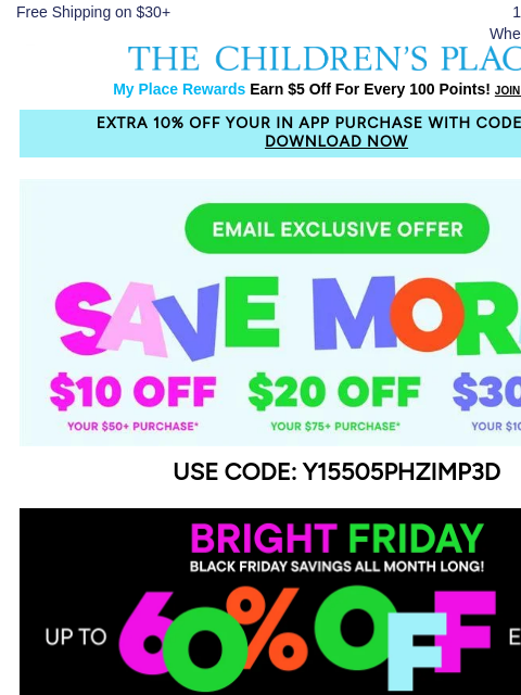 childrensplace newsletter: Last Chance, VIP! Your EXTRA $30 off code ends TON...