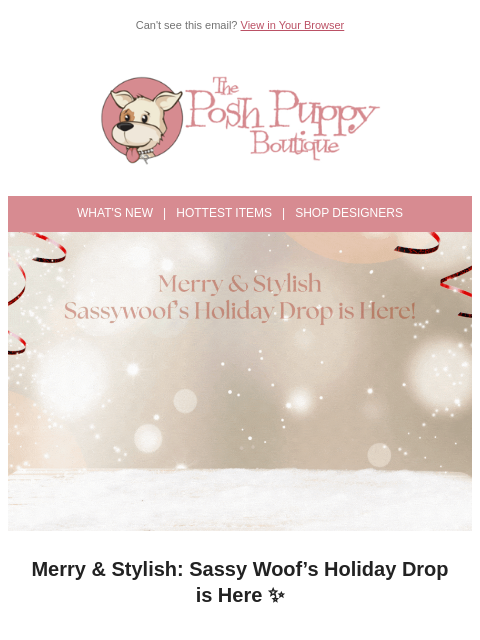 poshpuppyboutique newsletter: 🎄 New Sassy Woof Holiday Collections Have Arrived...