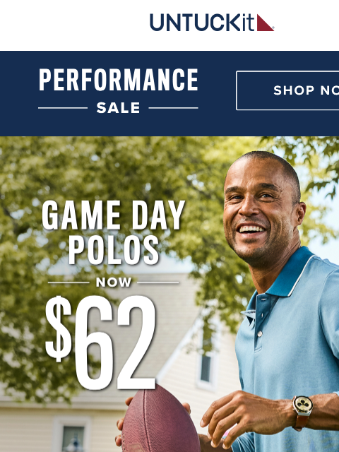 untuckit newsletter: $62 Performance Polos?! Better Believe it!