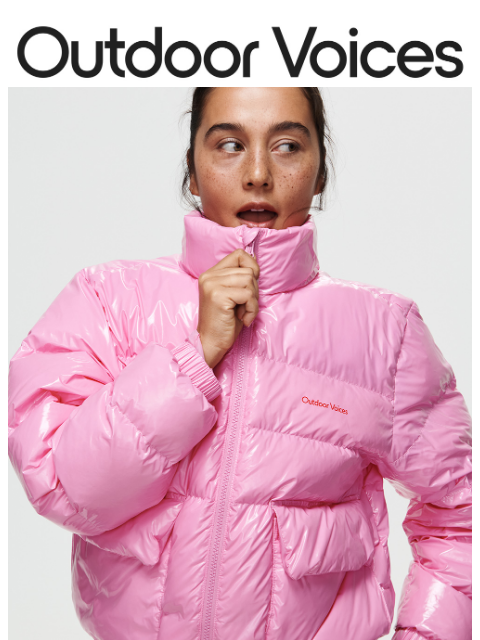 outdoorvoices newsletter: MEET THE GLOSS PUFFER