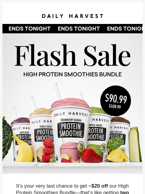 daily-harvest newsletter: ENDS TONIGHT - big smoothie savings