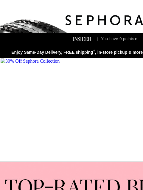 sephora newsletter: Insider, save 30% off Sephora Collection during th...