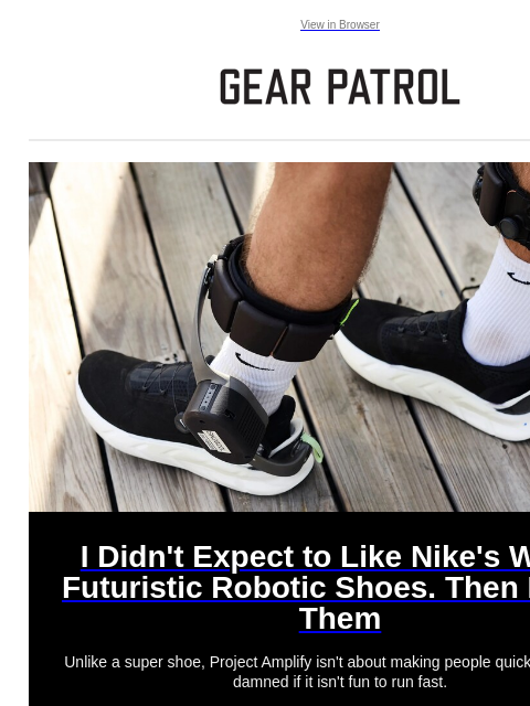 gearpatrol newsletter: What It's Like Running in NIke's Robo Shoes