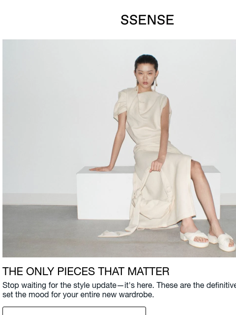 ssense newsletter: The New Standard of Style Has Arrived