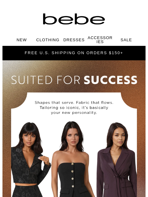 bebe newsletter: Tailoring That Gets You Noticed