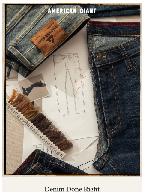 american-giant newsletter: Denim Done Right