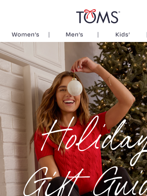 toms newsletter: The TOMS Holiday Gift Guide Is Here!
