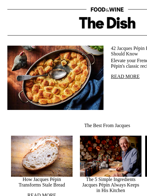 foodandwine newsletter: 42 Jacques Pépin Recipes Every Home Cook Should Kn...