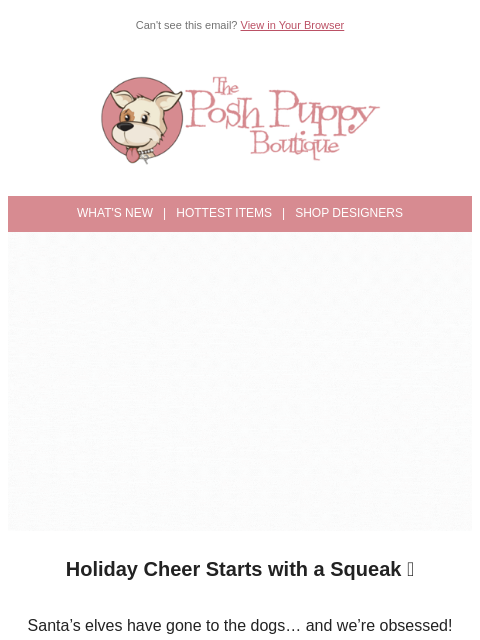 poshpuppyboutique newsletter: 🎁 New Christmas Toys Have Arrived!