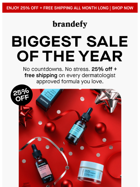 brandefyskin newsletter: The wait is over: Our biggest sale starts now