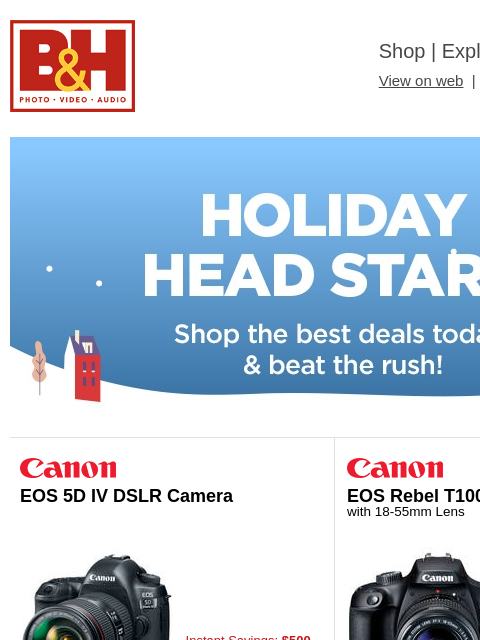 Free Shipping on most items B&H Shop | Explora | Used Dept View on web | Contact Us: 877-865-9088 Header Header EOS 5D IV DSLR Camera EOS 5D IV DSLR Camera Instant Savings: $500 EOS 5D IV DSLR