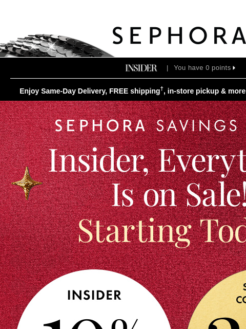 sephora newsletter: Insider, 10% off starts today 🤩—plus a free Mini ...