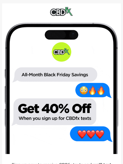 cbdfx newsletter: Get 40% OFF Black Friday savings all month long!