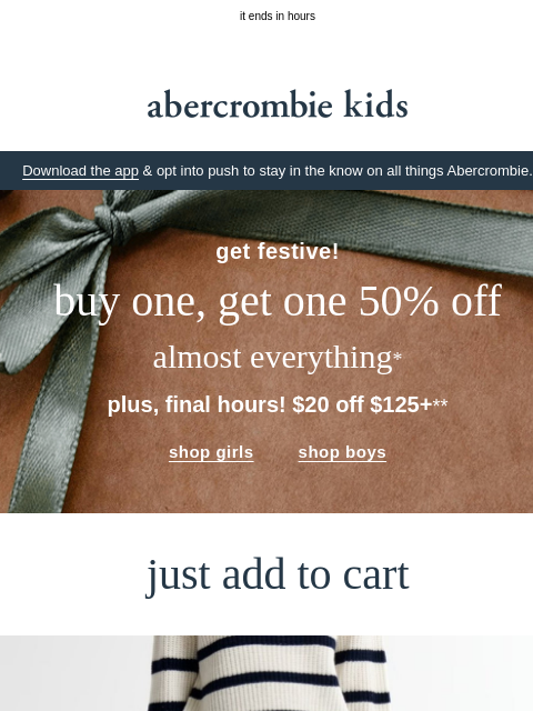 abercrombie newsletter: last chance to get $20 OFF $125+ 🚨