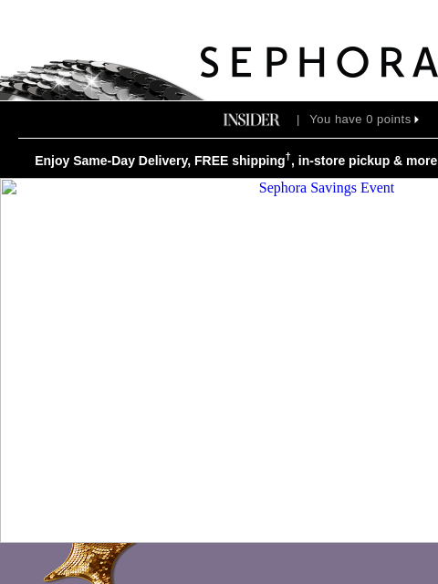 sephora newsletter: Insider, these hot brands are 10% off