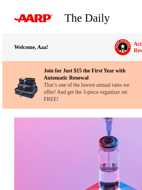 aarp newsletter: The Daily — The 8 Vaccines You Need After 50 — and...