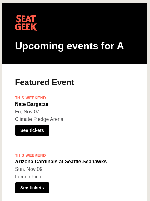 seatgeek newsletter: Nate Bargatze/Arizona Cardinals at Seattle Seahawk...